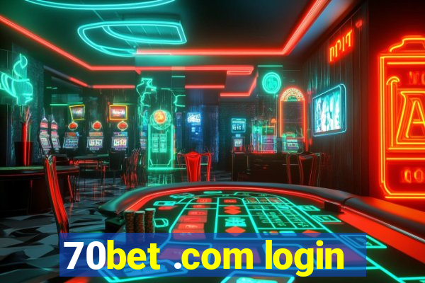 70bet .com login